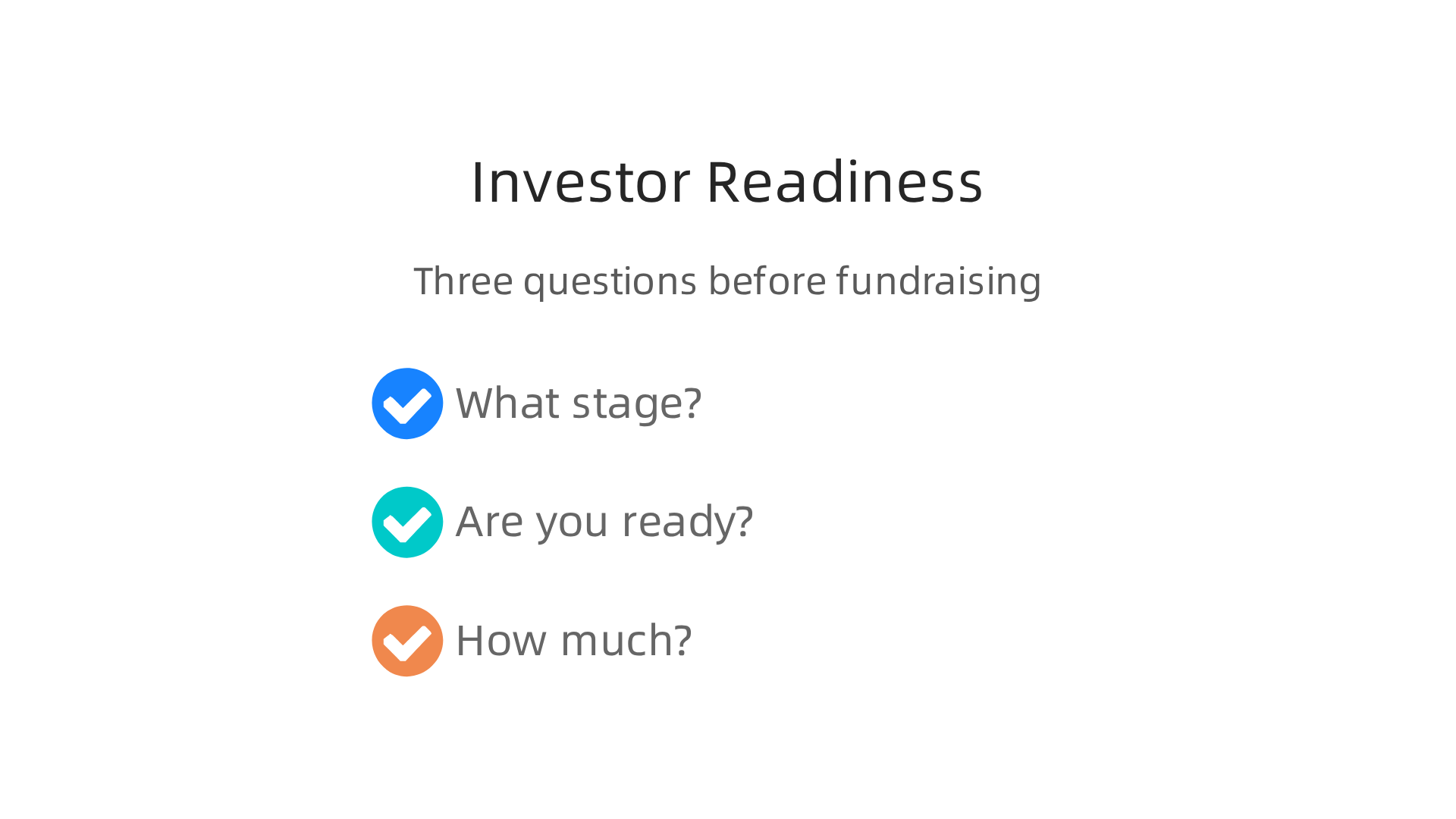 Three crucial questions to assess your startup's readiness before seeking investment.