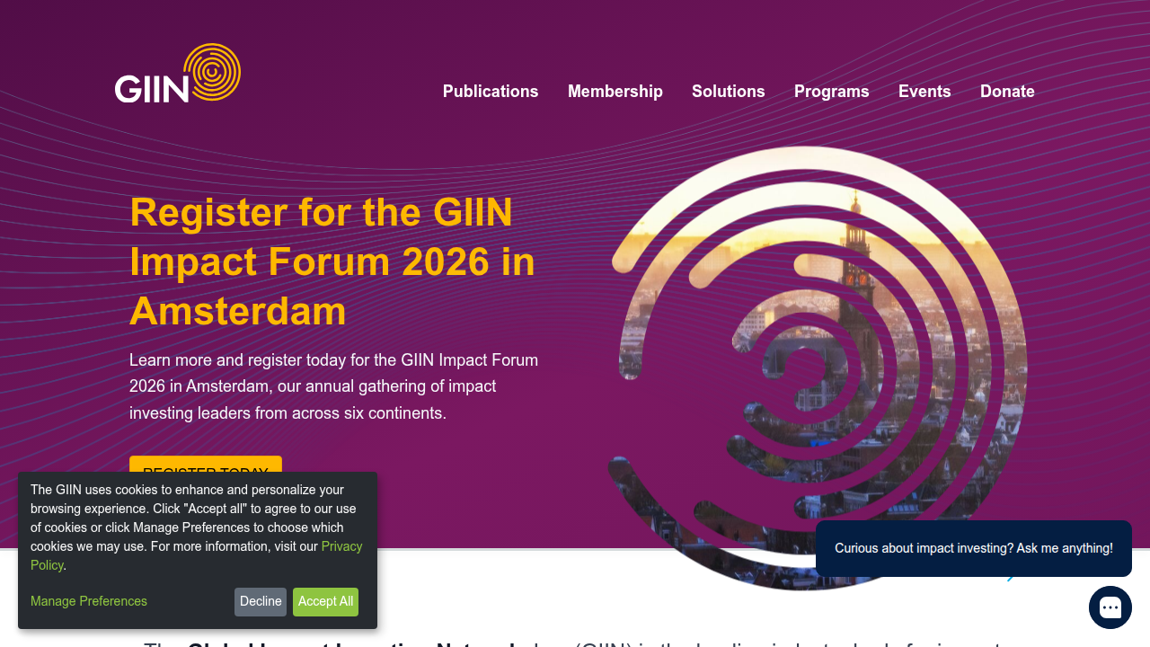 The Global Impact Investing Network (GIIN) is a key resource for understanding the principles and practices of impact investing worldwide.
